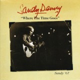 Where The Time Goes (Sandy '67)